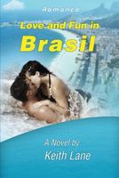 Cover of Love and Fun in Brasil by Keith Lane