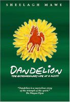 Cover of Dandelion: The Extraordinary Life of a Misfit by Sheelagh Mawe