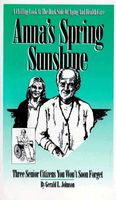 Cover of Anna's Spring Sunshine by Gerald L. Johnson