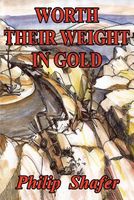 Worth Their Weight in Gold