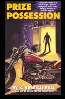 Cover of Prize Possession by K. Randall Ball