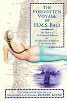 The Forgotten Voyage of the H.M.S. Baci