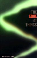 Cover of The Edge of Things by Richard Lyons