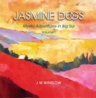 Cover of Jasmine Dogs by J.W. Winslow