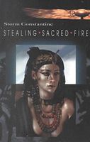 Stealing Sacred Fire