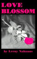 Cover of Love Blossom by Leroy Nabauns