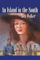 Cover of An Island in the South by Ben Walker