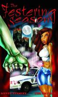 Cover of The Festering Season by Kevin Tinsley