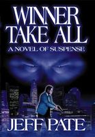 Cover of Winner Take All by Jeff Pate