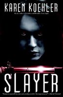 Cover of Slayer by Karen Koehler