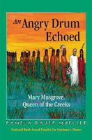 An Angry Drum Echoed: Mary Musgrove, Queen of the Creeks