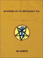 An Opening Act Of Unspeakable Evil
