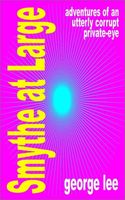 Cover of Smythe at Large by George Lee