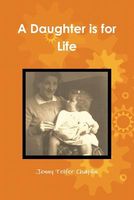 Cover of A Daughter Is for Life by Jenny Telfer Chaplin