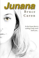 Cover of Junana by Bruce Caron