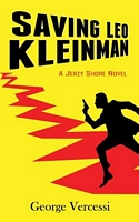 Cover of Saving Leo Kleinman by George Vercessi