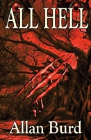 Cover of All Hell by Allan Burd