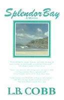 Cover of Splendor Bay by L.B. Cobb