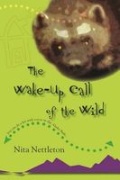 The Wake-Up Call of the Wild