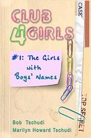 Cover of Club4girls by Bob Tschudi; Marilyn Howard Tschudi