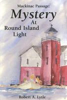 Mystery at Round Island Light