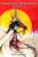 Cover of Fantastical Visions by W.H. Horner