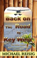 Cover of Back on the Road to Key West by Michael Reisig