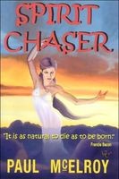 Cover of Spirit Chaser by Paul McElroy