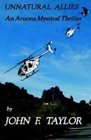 Cover of Unnatural Allies by John F. Taylor