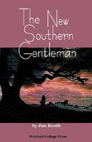 Cover of The New Southern Gentleman by Jim Booth