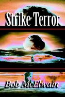 Cover of Strike Terror by Bob McElwain