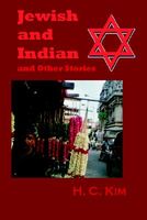 Cover of Jewish and Indian and Other Stories by H.C. Kim