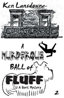 Cover of A Murderous Ball of Fluff by Ken Lansdowne