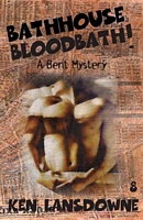 Cover of Bathhouse Bloodbath! by Ken Lansdowne
