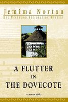 A Flutter in the Dovecote