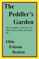 Cover of The Peddler's Garden by Obie Folsom Benton
