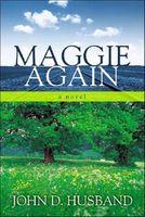 Cover of Maggie Again by John D. Husband