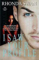 Cover of I Saw Your Profile by Rhonda Swan