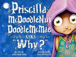 Priscilla McDoodlenut Doodle McMae Asks, "Why?"