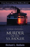 A Final Crossing: Murder on the S.S. Badger