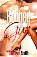 Cover of Robbed Without a Gun by Deborah Smith (1)