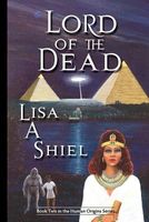 Cover of Lord of the Dead by Lisa A. Shiel