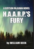 Cover of H.A.A.R.P.'s Fury by William Beck