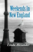Cover of Weekends In New England by Linda Alexander