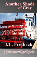 Cover of Another Shade of Gray by J.L. Fredrick