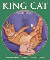 Cover of King Cat by Tracy Gallup