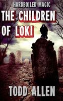 Cover of The Children of Loki by Todd Allen