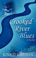 Cover of Crooked River Blues by Ronald I. Goodman