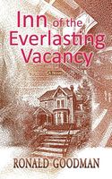 Cover of Inn of the Everlasting Vacancy by Ronald I. Goodman
