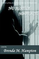 Cover of No Justice No Peace by Brenda Hampton